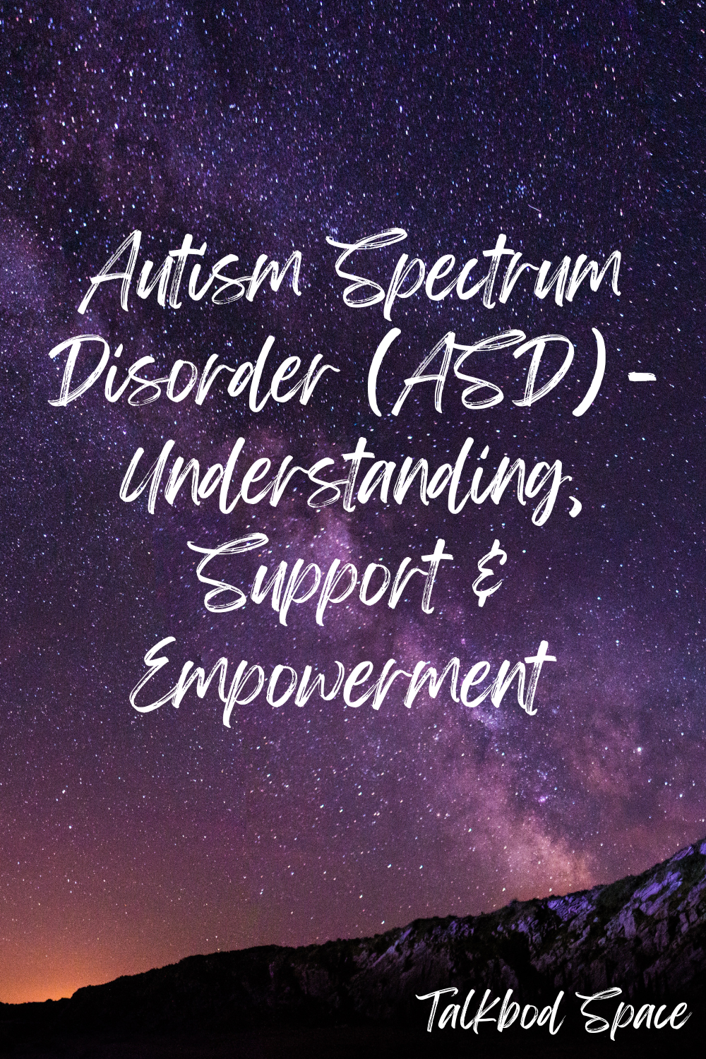 30-Day Autism Spectrum Disorder (ASD) Understanding, Support and Empowerment Self-Therapy